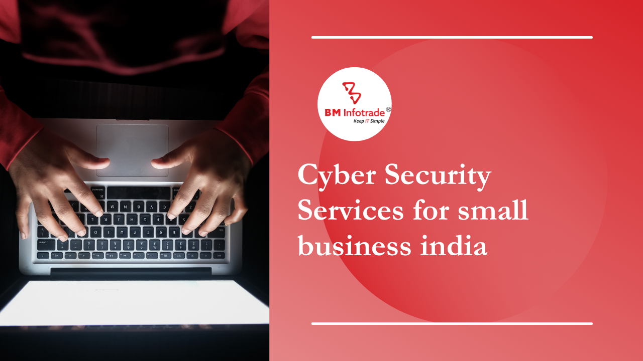 Cyber Security Services for small business India