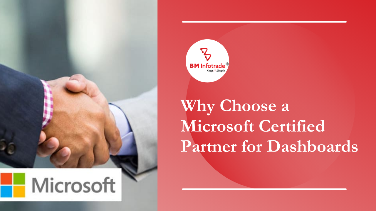 Custom Dashboard Development: Why Choose a Microsoft Certified Partner in India