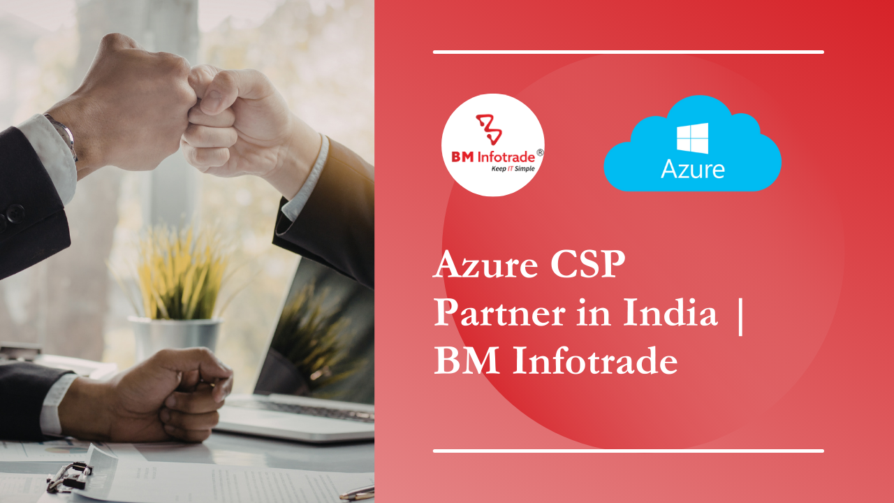 Best Azure CSP Partner in India| BM Infotrade