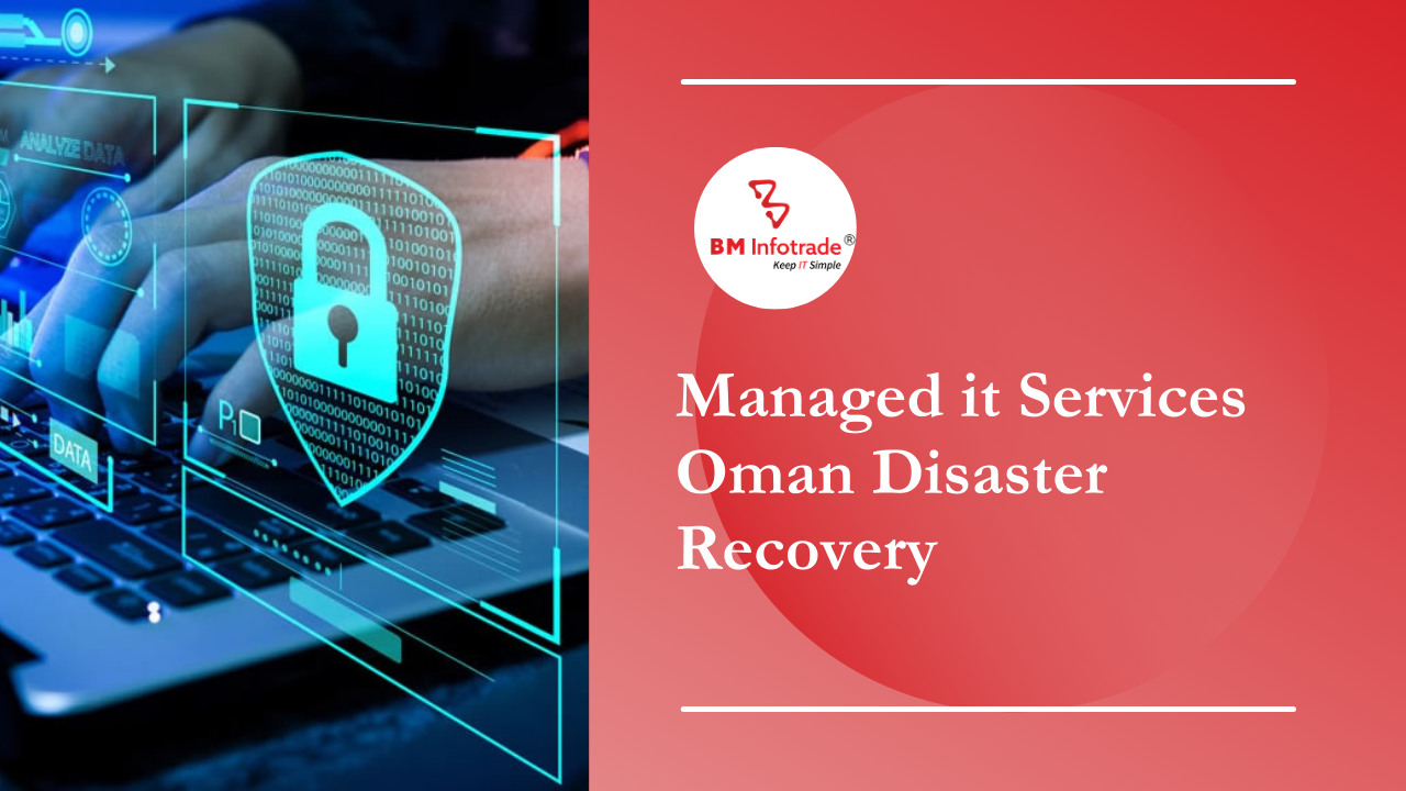Managed IT Services Oman Disaster Recovery