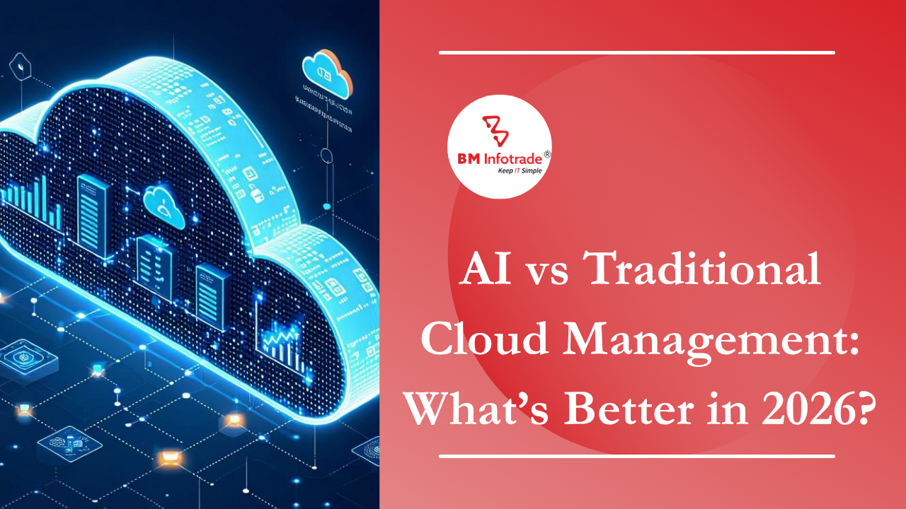 AI vs Traditional Cloud Management: What’s Better in 2026?
