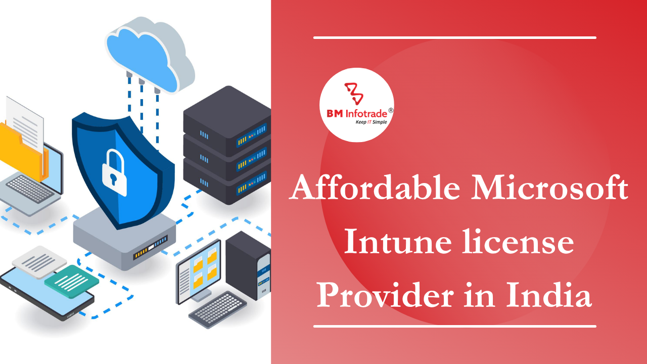 Affordable Microsoft Intune license Provider in India