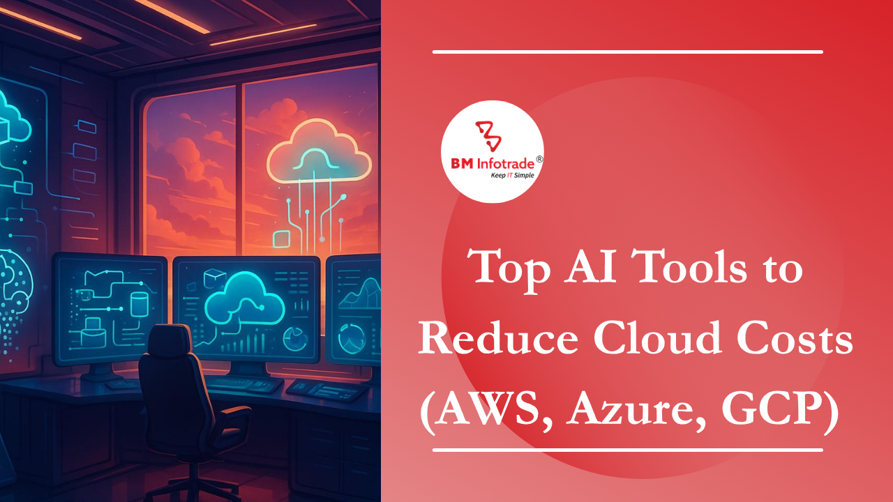 Top AI Tools to Reduce Cloud Costs (AWS, Azure, GCP)