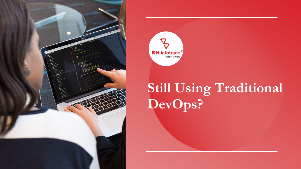 Still Using Traditional DevOps? DevSecOps Is the Upgrade You Can’t Ignore