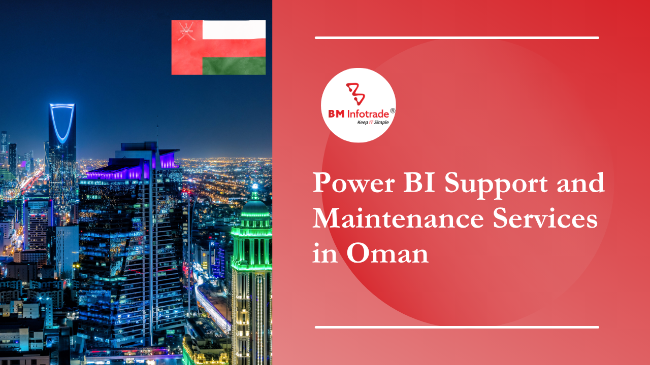 Power BI Support and Maintenance Services in Oman