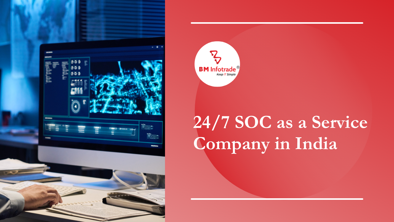 Top 24/7 SOC as a Service Company in India
