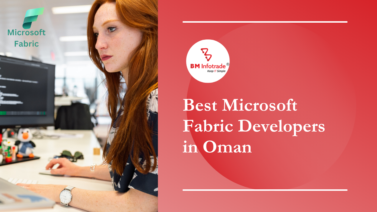 Best Microsoft Fabric Developers in Oman